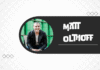 What Happened to Matt Olthoff? An In-Depth Look at His Career and Where He Is Now Matt Olthoff